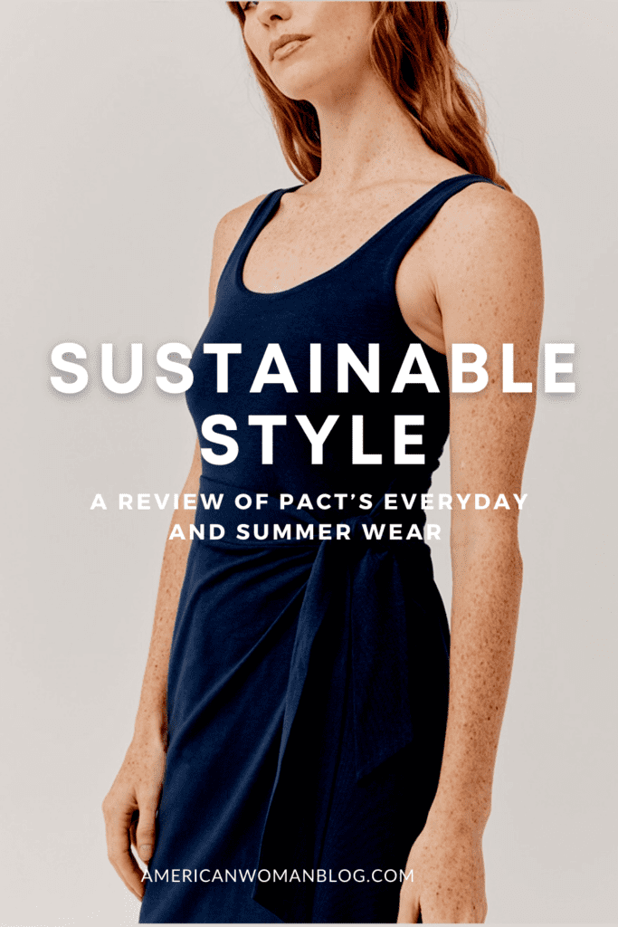 Sustainable Fashion: Pact Eco-friendly Clothing Yet Stylish