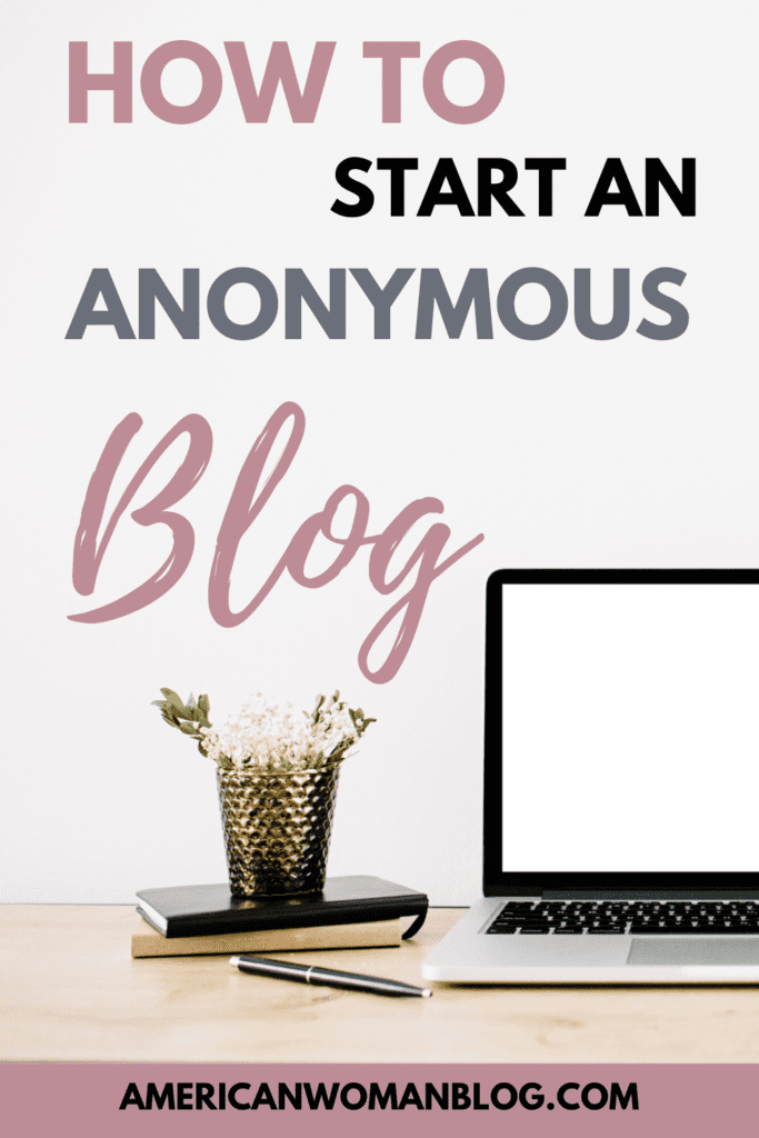 How To Start An Anonymous Blog