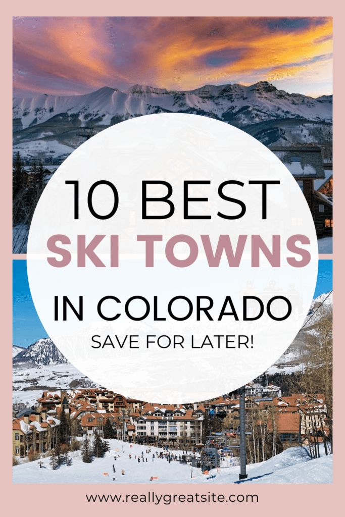 10 Best Ski Towns in Colorado: A Winter Wonderland - American Woman