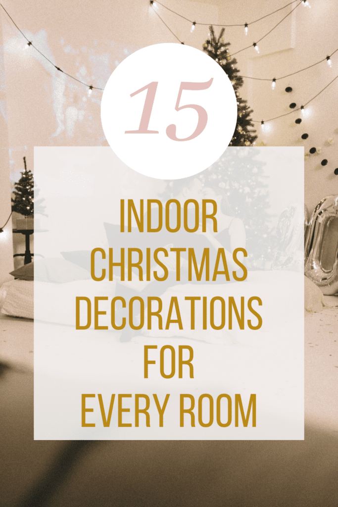 15 Christmas Decorations Indoor