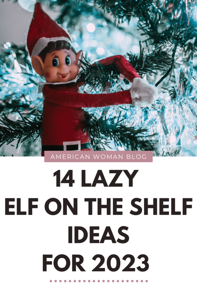 14 lazy elf on the shelf ideas for 2023